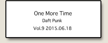 One More Time　Daft Punk